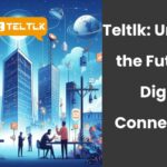 The Impact of Teltlk on the Global Economy